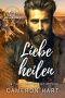 [Liebe in den Bergen 04] • Liebe heilen